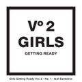 Girls Getting Ready - Vol. 2 - No. 1