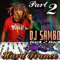 Sambo and JohnE5 Trance Collab Part 2