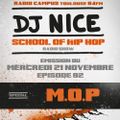 School of Hip Hop Radio Show special M.O.P - 21 11 2018 - Dj NICE