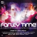 Farley Time - A History of Hard House (Disc 1)