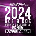 Tom Barker - 2024 04 90s & 00s Weekend Essentials Mix (Disco House)