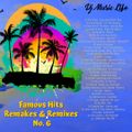 Famous Hits Remakes & Remixes No.6