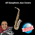 NOTORIOUS DJ CARLOS - JAZZ R&B COVERS FT THE SAXOPHONE