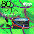 80's Pop Mix Vol.2 Dj Rocco