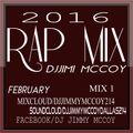 FEBRUARY 2016 RAP MIX 1 DJ JIMI MCCOY