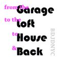 Garage 2 Loft 2 House & Back