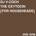 THE OXYTOCIN (FOR HOUSEHEADS)  mix one