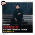 Westside Rap Show with DJ Astonish 25th December 2020 Special Guest Anderson 100