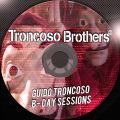 Dj Set Troncoso Brothers - Guido B-Day - Edicion 