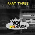 YO! MTV Raps Anthology Mix - Pt 3