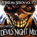 DJ CAPITAL J - DEVILS NIGHT MIX 2014 (VIP BASS MIX SESSION #27)