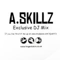 A-Skillz - Dare to Make a Difference (Exclusive DJ Mix 2007)