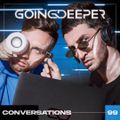 Going Deeper - Conversations 099