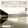 The Cream Of 2-Step & Rare Groove 2 (April 2016)