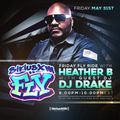 Dj Drake Live On SiriusXm Friday FLY Ride with Heather B (Air Date 5-31-2019)
