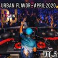 Dj Lil Saint - Urban Flavor Vol.2 (April 2020)