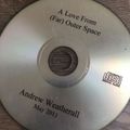 Andrew Weatherall - A Love From (Far) Outer Space - The Drop CD giveaway - May 2011