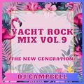 YACHT ROCK MIX Vol.9 (The NEW Generation) By DJ CAMPBELL