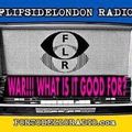 FlipsideLondon Radio Episode 111 WAR!! What is it good for?