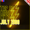 TOP 50 BIGGEST HITS OF JULY 1980 - UK