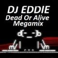 Dj Eddie Dead Or Alive Megamix
