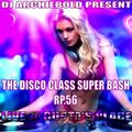 The Disco Class Bash Super Mager Show.RP.56 .26 AUGUST 2017