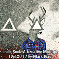 .::Indie Rock~Alternative Mixtape 1Dec2017 by Mark Dias