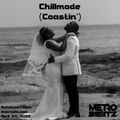 Chillmode (Coastin') (Aired On MOCRadio 4-24-22)