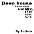 Ant - Club house & Deep house Mix 2022 Part 6