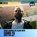 Dance Around The Globe - Episode 84 With Cairo FX