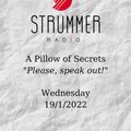 A Pillow of Secrets @Strummer Radio S03 E14/"Please, speak out!"