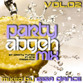 Party Abgeh Mix Vol.02 - mixed by Giga Dance