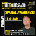 Spatial Awareness on Street Sounds Radio 0100-0300 13/08/2021