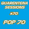 QUARENTENA SESSIONS 70 (POP 70)