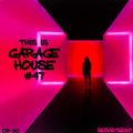 This Is GARAGE HOUSE #47 - This One Is MASSIVE!!! - 05-2020