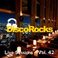 DiscoRocks' Live Sessions - Vol. 42