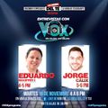 LHT 16 noviembre 2021 Entrevistas VOX – Eduardo Martell – Jorge Calix.
