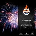 DJ EMBERS - New Years Mix (2022)