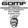 GOMF Specials - Deeper Departure Special a Journey By Dj Tazz The Madness - Assertive1