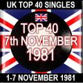 UK TOP 40: 01-07 NOVEMBER 1981