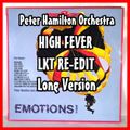 PETER HAMILTON ORCHESTRA - HIGH FEVER - LONG VERSION RE-EDIT BY LKT