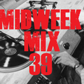 MIDWEEK MIX 39