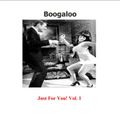 Boogaloo Just For You! Vol. 1