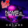 Name Is Critical - To The Cosmos 22 - LSR