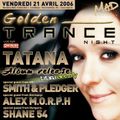 Tatana @ 'Golden Trance Night', MAD (Lausanne) - 21.04.2006