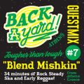 Back A Yard Athens Podcast #7 pres. ''Tougher Than Tough'' guestmix by Blend Mishkin