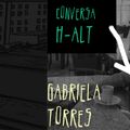 Conversa H-alt - Gabriela Torres