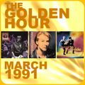 GOLDEN HOUR : MARCH 1991