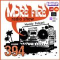 More Fire Show Ep394 (Full Show) Dec 15th 2022 hosted by Crossfire from Unity Sound