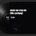 Músic Non-Stop Mix (80s Synthpop)